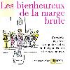 Les bienheureux de la marge brute